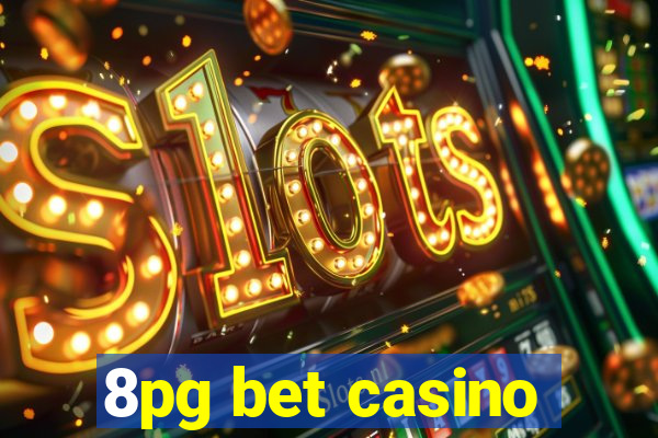 8pg bet casino